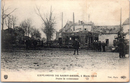 93 SAINT DENIS - L'explosion De 1916 - Saint Denis