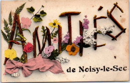 93 NOISY LE SEC - Amities  - Noisy Le Sec