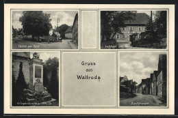 AK Wallroda, Gasthaus O. Metze, Kriegerdenkmal 1914 /18, Dorfstrasse  - Andere & Zonder Classificatie