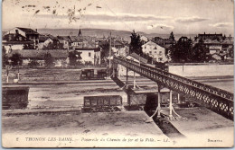 74 THONON LES BAINS - Passerelle Du Chemin De Fer  - Autres & Non Classés