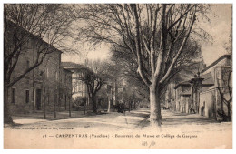 84 CARPENTRAS - Boulevard Du Musee Et College De Garcons - Carpentras