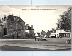 58 DORNES - L'hotel De Ville Et La Route De Saint Pierre - Altri & Non Classificati