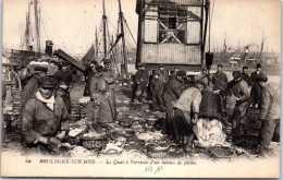 62 BOULOGNE SUR MER - Le Quai A L'arrivee D'un Bateau De Peche - Boulogne Sur Mer