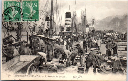 62 BOULOGNE SUR MER - L'arrivee Du Poisson. - Boulogne Sur Mer