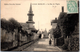 60 VIEUX MOULIN - La Rue De L'eglise - (coupure En Bas) - Sonstige & Ohne Zuordnung