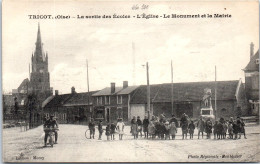 60 TRICOT - La Sortie Des Ecoles, L'eglise, Monument Et La Mairie - Altri & Non Classificati