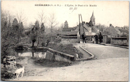 77 GUERARD - L'eglise, Le Pont Et Le Moulin  - Other & Unclassified