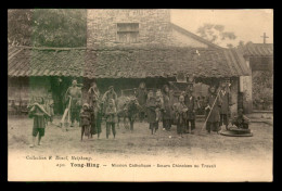 CHINE - TONG-HING - MISSION CATHOLIQUE - SOEURS CHINOISES AU TRAVAIL - China