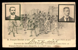 BELGIQUE - BRUXELLES - SOUVENIR DES DEFENSEURS DU SUFFRAGE UNIVERSEL, L. FIEVE ET FRANCOIS BOURLAER TUES LE 12/04/1902 - Famous People