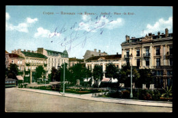 BULGARIE - SOFIA - PLACE ST-KRAL - Bulgarije