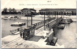 34 CETTE - Station Balneraire, Le Nouveau Pont De La Gare  - Sete (Cette)
