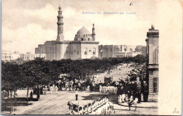 EGYPTE - LE CAIRE - Arrivee Du Mahmel  - Sonstige & Ohne Zuordnung