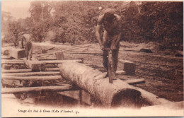 COTE D'IVOIRE - Sciage Des Bois ç Orno. - Elfenbeinküste