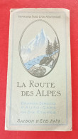 Dépliant Touristiques Saison 1919 La Route Des Alpes Service D'Autocars PLM Evian Briançon Chamonix Moutiers Pralognan - Cuadernillos Turísticos