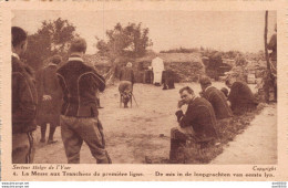 BELGIQUE SECTEUR BELGE DE L'YSER LA MESSE AUX TRANCHEES DE PREMIERE LIGNE - Weltkrieg 1914-18