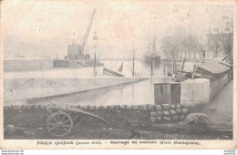 75 PARIS INONDE JANVIER 1910 BARRAGE DE SECOURS QUAI MALAQUAIS - Überschwemmung 1910