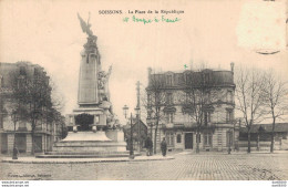 02 SOISSONS LA PLACE DE LA REPUBLIQUE - Soissons