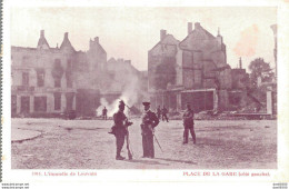 BELGIQUE L'INCENDIE DE LOUVAIN 1914 PLACE DE LA GARE COTE GAUCHE - War 1914-18