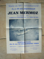 Avion / Airplane / JEAN MERMOZ / Exposition è La Mairie Du XIVème Arrondissement - 1986 / Affiche / Format : 36X51cm - 1919-1938: Fra Le Due Guerre