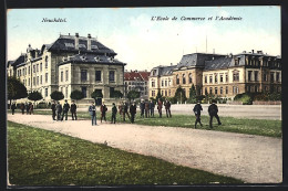 AK Neuchatel, L`Ecole De Commerce Et L`Académie  - Altri & Non Classificati