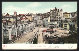 AK Lausanne, Le Grand Pont  - Lausanne