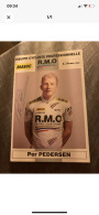 Carte Postale Cyclisme Per PEDERSEN Avec Autographe Équipe RMO - Wielrennen