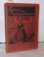 Gids Door Walcheren Uitgegeven Door De Vereenigingen Tot Bevordering Van Het Vreemdelingenverkeer In Walcheren Te Middel - Sin Clasificación