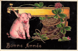 FETES - VOEUX - Bonne Année - Cochon - Trèfles à Quatre Feuilles - Sac Plein De Pièces D'or - Carte Postale Ancienne - Neujahr