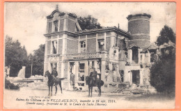 CPA Militaria Vue Rare - MARNE - LA VILLE AUX BOIS - RUINES DU CHATEAU INCENDIÉ EN 1914 - Animation, Cavaliers - Montelimar