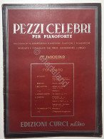 Spartiti - Pezzi Celebri Per Pianoforte: IV° Fascicolo - Ed. 1950 Ca. Curci - Ohne Zuordnung