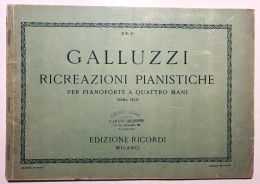 Spartiti - G. Galluzzi - Ricreazioni Pianistiche Per Piano A 4 Mani - Ed. 1944 - Ohne Zuordnung