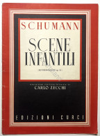 Spartiti - Schumann - Scene Infantili - Revisione Di C. Zecchi - Ed. 1946 Curci - Non Classés