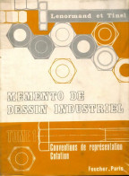 Mémento De Dessin Industriel Tome I (1969) De G. Lenormand - Zonder Classificatie