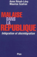 Malaise Dans La République : Intégration Et Désintégration (2002) De Anne Révah-lévy - Politica