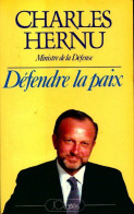 Défendre La Paix (1985) De Charles Hernu - Politica