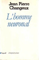 L'homme Neuronal (1983) De Jean-Pierre Changeux - Psychology/Philosophy