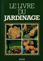 Le Livre Du Jardinage (1986) De Christian Pessey - Jardinería