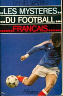 Les Mystères Du Football Français (1980) De Daniel Watrin - Sport