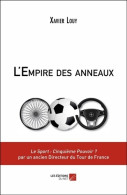 L'Empire Des Anneaux (2017) De Xavier Louy - Sport