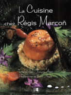 La Cuisine Chez Regis Marcon (2003) De Jean-François Abert - Gastronomia