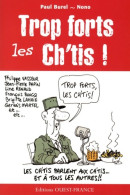 Trop Forts Les Cht'is ! (2008) De Paul Burel - Cinéma/Télévision