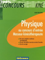 Physique Au Concours D'entrée Masseur-kinésithérapeute - Cours QCM Exercices Et Annales Corrigés : Cours QC - Sciences