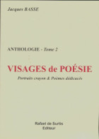 Anthologie Tome II : Visages De Poésie (2009) De Jacques Basse - Autres & Non Classés