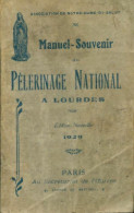 Manuel-souvenir Du Pèlerinage National à Lourdes (1929) De Collectif - Religion