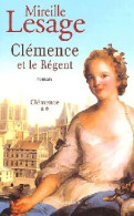 Clémence Tome II : Clémence Et Le Régent (2003) De Mireille Lesage - Historisch