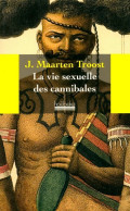 La Vie Sexuelle Des Cannibales (2012) De J. Marteeen Troost - Viaggi