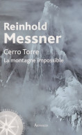 Cerro Torre : La Montagne Impossible (2009) De Reinhold Messner - Natuur