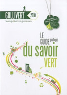 Gullivert 2010 : Le Guide Pratique Du Savoir Vert (2010) De Armand Pette - Natura