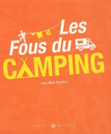 Les Fous Du Camping (2009) De Jean-Marc Gourdon - Kunst