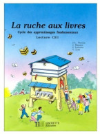 La Ruche Aux Livres. Lecture CE1 (1989) De J Lemoine - 6-12 Años